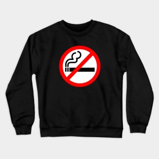 No Smoking Crewneck Sweatshirt